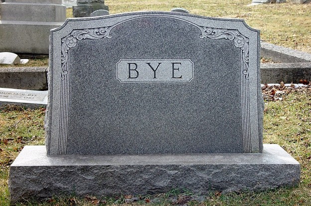 Tombstone says Bye